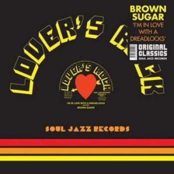 SJR50012 – BROWN SUGAR: I’m In Love With A Dreadlocks (Soul Jazz 2022)