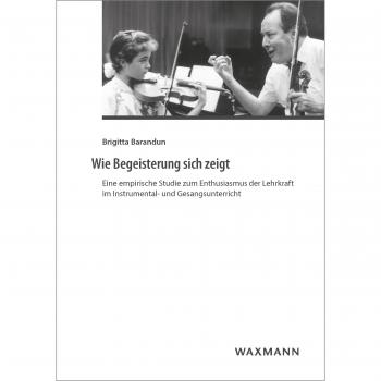 Wie Begeisterung sich zeigt: Eine empirische Studie zum Enthusiasmus der Lehrkraft im Instrumental