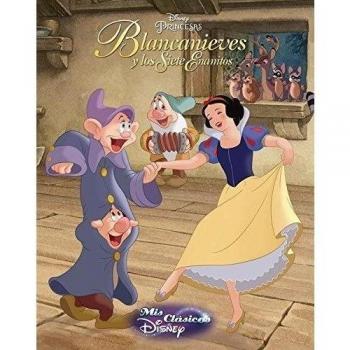 Mis clásicos disney: blancanieves y los siete enanitos