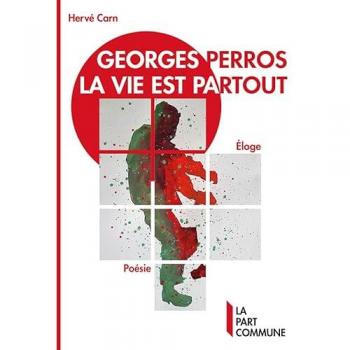 Georges Perros, la vie est partout