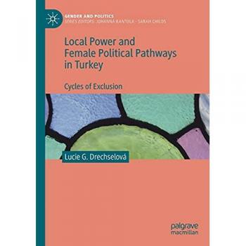 Local Power and Female Political Pathways in Turkey