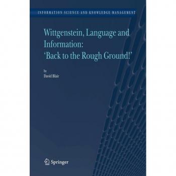 Vitalsource Technologies, Inc. Wittgenstein, Language And Information: "back To The Rough Ground!"