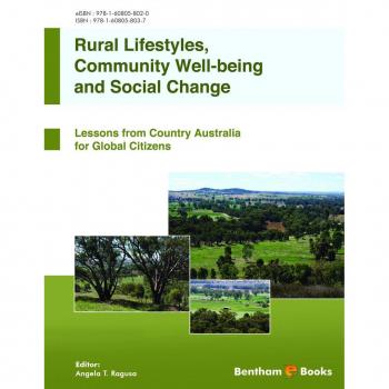 Rural Lifestyles Community Well-Being and Social Change: Lessons from Country Australia for Global Citizens