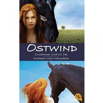 Ostwind: Zusammen sind wir frei / Rückkehr nach Kaltenbach