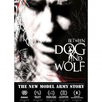 The New Model Army Story : Between Dog and Wolf DVD