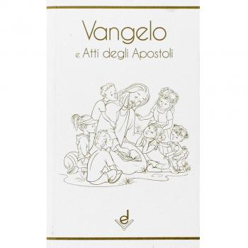 Vangelo e Atti degli Apostoli