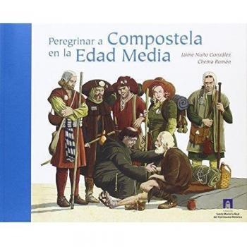 Peregrinar a compostela en la edad media