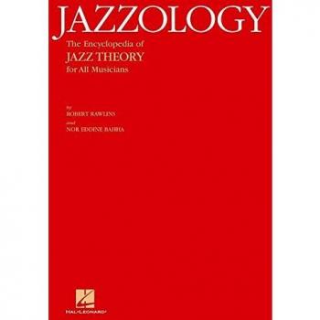 Jazzology : The Encyclopedia of Jazz Theory for All Musicians