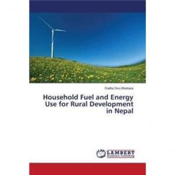 Household Fuel and Energy Use for Rural Development in Nepal