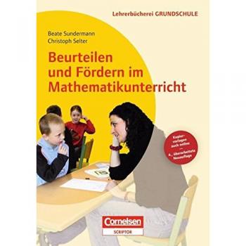 Beurteilen und Fördern im Mathematikunterricht: Gute Aufgaben