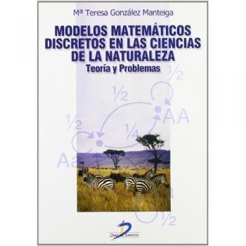 Modelos matemáticos discretos en las ciencias de la naturaleza. Teoría y problemas (Tapa blanda).