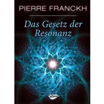 Das Gesetz der Resonanz