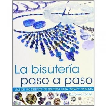La bisutería paso a paso