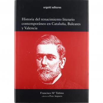 Historia del renacimiento literario contemporáneo en cataluña, baleares y valencia