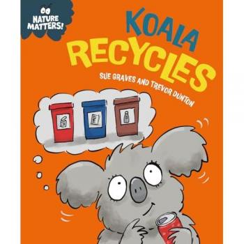 Nature Matters: Koala Recycles
