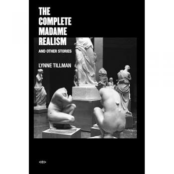 The Complete Madame Realism and Other Stories (Semiotext(e) / Native Agents)