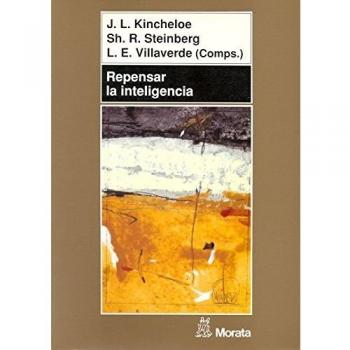 Repensar la inteligencia: Hacer frente a los supuestos psicológicos sobre enseñanza y aprendizaje (Tapa blanda).