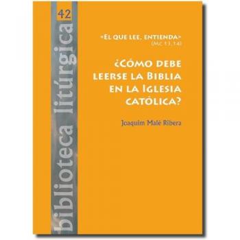 ¿Cómo debe leerse la Biblia en la Iglesia católica?: 42