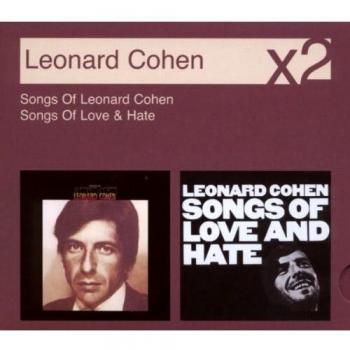 Songs of Leonard Cohen/Songs of Love and Hate