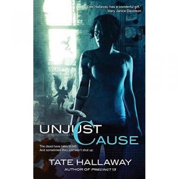 Hallaway, Tate: Unjust Cause