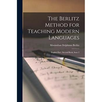 The Berlitz Method for Teaching Modern Languages: English Part: Second Book Issue 2