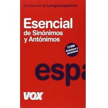 Diccionario Esencial De Sinónimos Y Antónimos