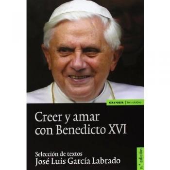 Creer y amar con benedicto xvi