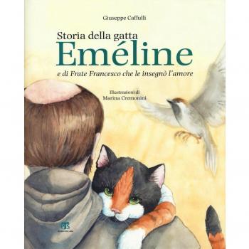 Storia della gatta Eméline e di frate Francesco che le insegnò l'amore
