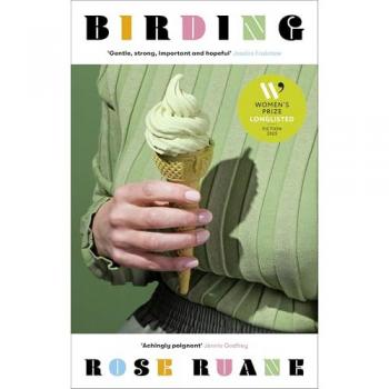 Birding: Longlisted for the Women's Prize for Fiction 2025