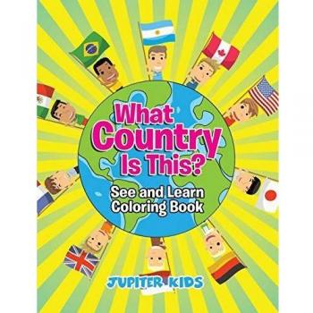 Jupiter Kids What Country Is This? See and Learn Coloring Book