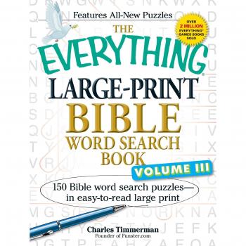 The Everything Large-Print Bible Word Search Book, Volume 3