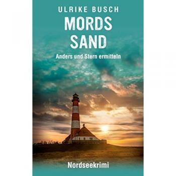 Mordssand: Nordseekrimi (Anders und Stern ermitteln)