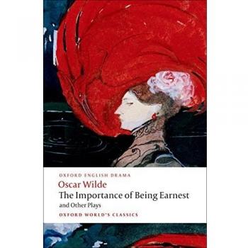 Importance of Being Earnest and Other Plays by Oscar Wilde, Peter Raby
