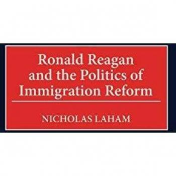 Ronald Reagan and the Politics of Immigration Reform