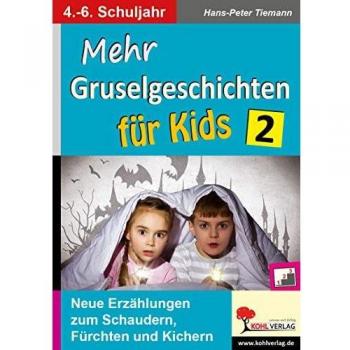 Tiemann, Hans-Peter: Mehr Gruselgeschichten für Kids / Band 2