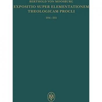 Expositio super Elementationem theologicam Procli. Propositiones 184¿211