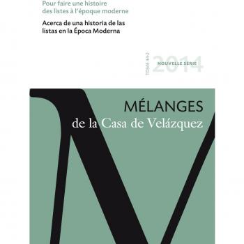 Pour faire une histoire des listes à l'époque moderne: Mélanges de la Casa de Velázquez 44-2