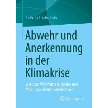 Strohschein, Barbara: Abwehr und Anerkennung in der Klimakrise