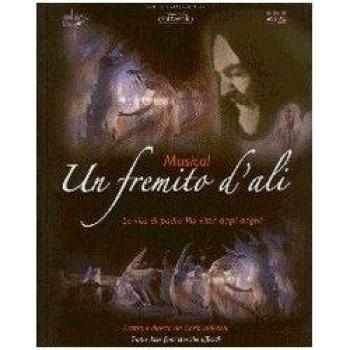 Un fremito d'ali. La vita di padre Pio vista dagli angeli. Con DVD