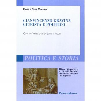 Gianvincenzo Gravina giurista e politico. Con un'appendice di scritti inediti