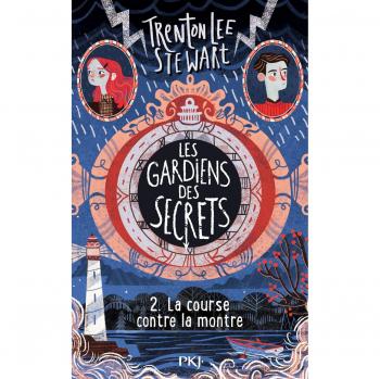 Les gardiens des secrets tome 02 : La course contre la montre (2)