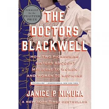 The Doctors Blackwell: Pioneering Sisters in Medicine