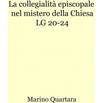 La collegialità episcopale nel mistero della Chiesa