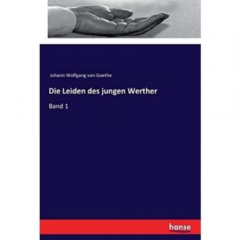 Die Leiden des jungen Werther : Band 1