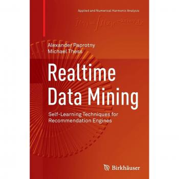 Realtime Data Mining: Self-Learning Techniques for Recommendation Engines