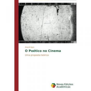 Agra, Anacã: O Poético no Cinema