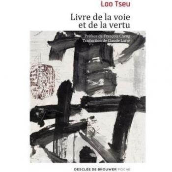 Tao te king : le livre de la voie et de la vertu