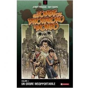 Un odore insopportabile. Gli zombie che divorarono il mondo