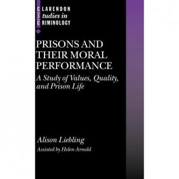 Prisons and Their Moral Performance