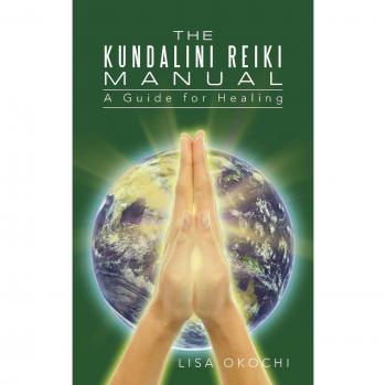 The Kundalini Reiki Manual: A Guide for Kundalini Reiki Attuners and Clients